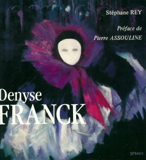 Livrenpoche : Denyse Franck - Stéphane Rey - Livre