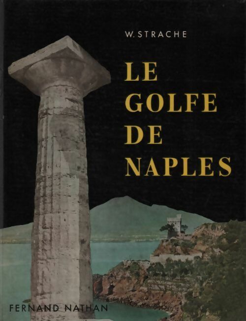 Livrenpoche : Le golfe de Naples - W. Strache - Livre