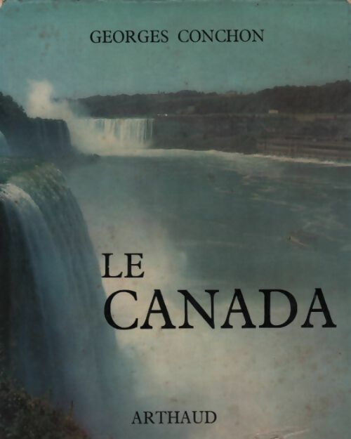 Livrenpoche : Le Canada - Georges Conchon - Livre