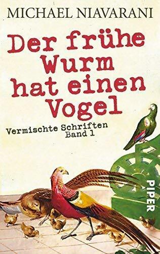 Livrenpoche : Der frühe wurm hat einen vogel - Michael Niavarani - Livre