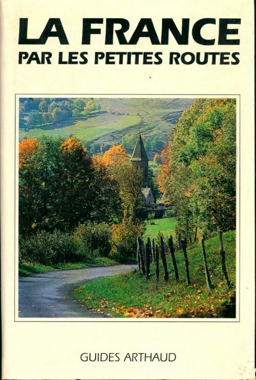 Livrenpoche : La France par les petites routes - Collectif - Livre