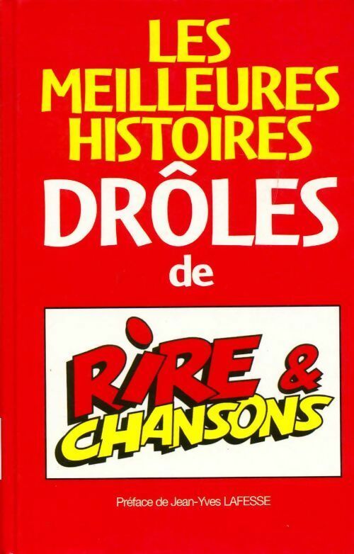 Livrenpoche : Les meilleures histoires drôles de Rire & Chansons - Collectif - Livre