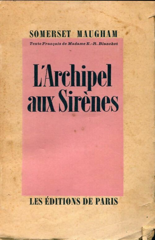 Archipel aux sirènes - Somerset Maugham -  Paris GF - Livre