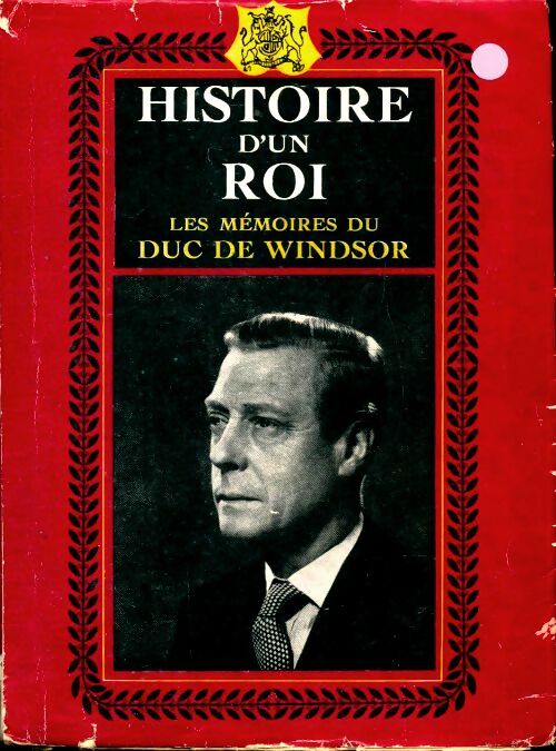 Livrenpoche : Histoire d'un roi - Duc De Windsor - Livre
