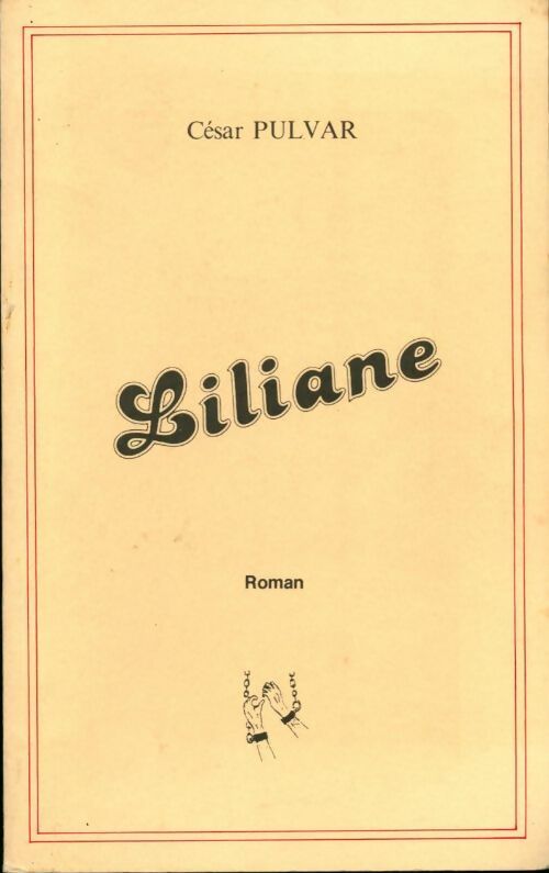 Livrenpoche : Liliane - César Pulvar - Livre