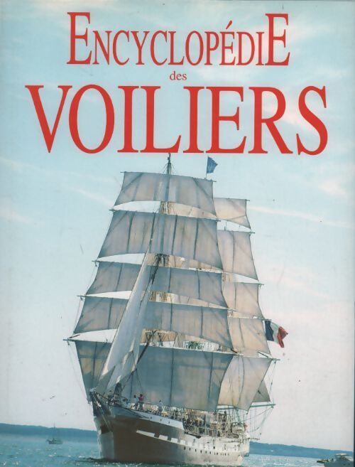 Encyclopédie des voiliers - Dominique Buisson - Livre