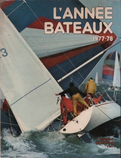 Livrenpoche : L'année bateaux 1977-78 - Collectif - Livre