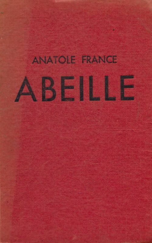 Livrenpoche : Abeille - Anatole France - Livre