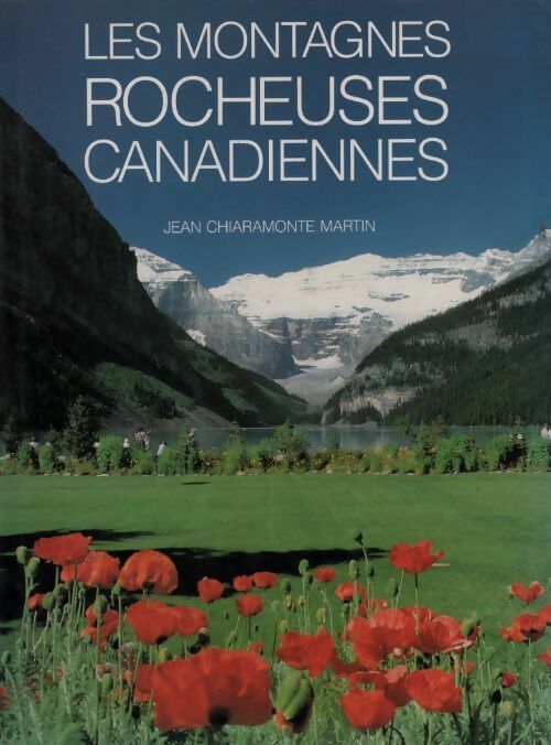 Livrenpoche : Les montagnes rocheuses canadiennes - Jean Chiaramonte Martin - Livre