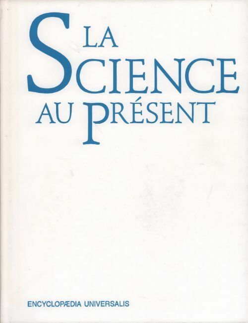 La science au présent Tome I - Inconnu -  Les actuels - Livre