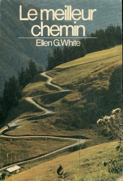 Livrenpoche : Le meilleur chemin - Ellen G. White - Livre