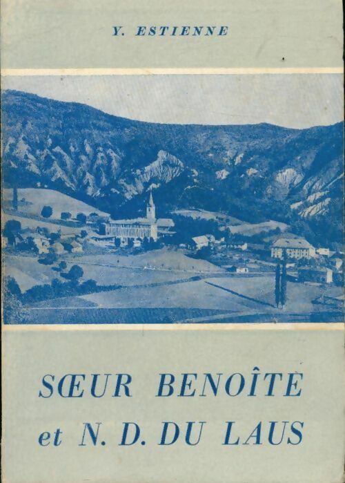 Livrenpoche : Soeur Benoîte et Notre Dame de Laus - Yvonne Estienne - Livre