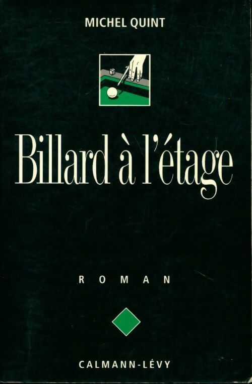 Billard à l'étage - Michel Quint -  Calmann-Lévy GF - Livre