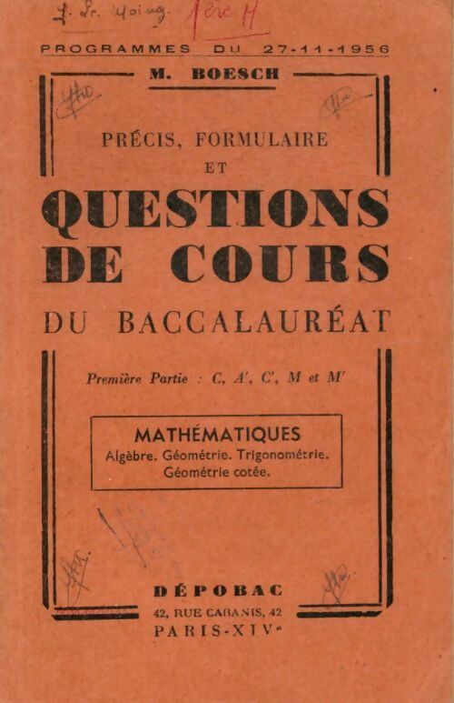 Livrenpoche : Précis, formulaire et questions de cours du baccalauréat Tome I - M. Boesch - Livre