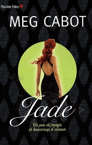 Livrenpoche : Jade. Un peu de magie et beaucoup d'amour - Meg Cabot - Livre