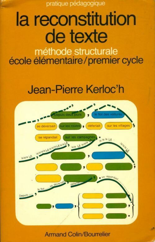 Livrenpoche : La reconstitution de texte. Ecole élémentaire 1er cycle - Jean-Pierre Kerloc'h - Livre