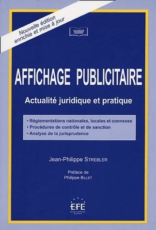 Livrenpoche : Affichage publicitaire. Actualité juridique et pratique - Jean-Philippe Strebler - Livre