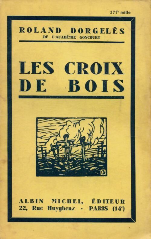 Les croix de bois - Roland Dorgelès - Livre
