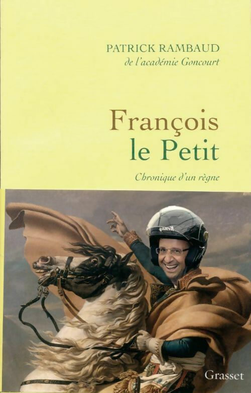 François le Petit - Patrick Rambaud -  Grasset GF - Livre