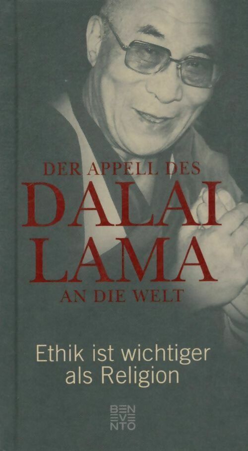 Livrenpoche : Der appell des Dalai Lama an die welt. Ethik ist wichtiger als religion - Franz Alt - Livre