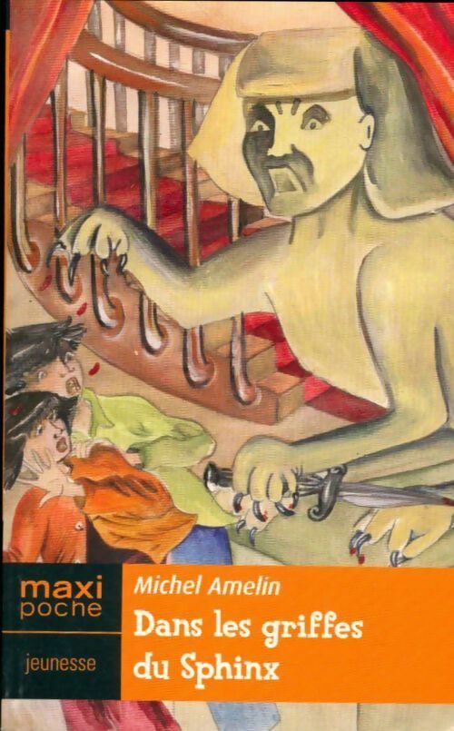 Livrenpoche : Dans les griffes du sphinx - Michel Amelin - Livre