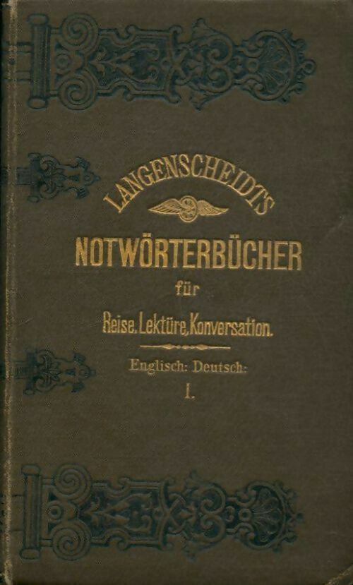 Livrenpoche : NotwÖrterbuch der englischen und deutschen sprache teil I : Englisch-Deutsch - Prof. Dr. E Muret - Livre