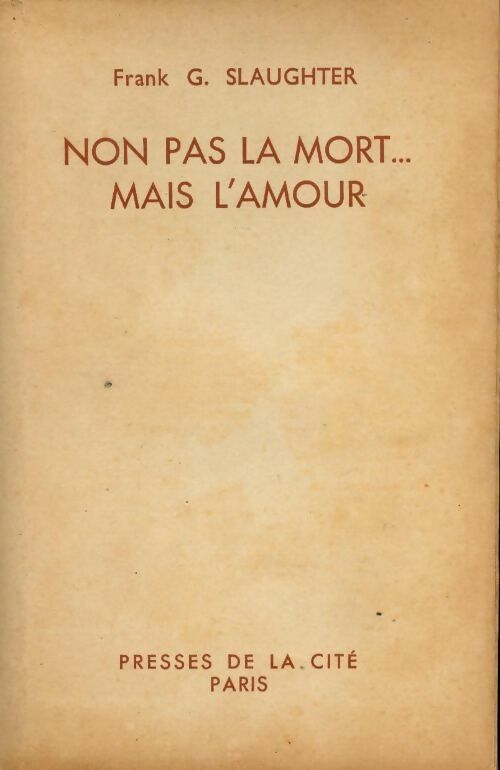 Livrenpoche : Non pas la mort, mais l'amour - Frank Gill Slaughter - Livre