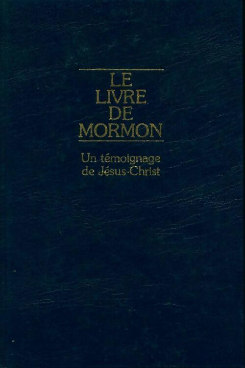 Livrenpoche : Le livre de Mormon, un témoignage de Jésus-Christ - Collectif - Livre