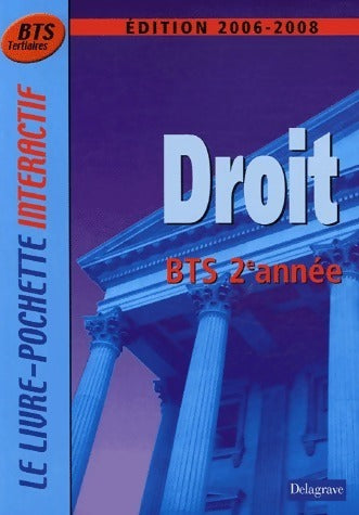 Livrenpoche : Droit BTS tertiaires 2e année 2006-2008 - André Bollard - Livre