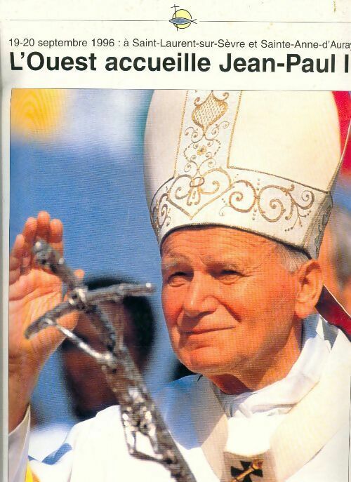 Livrenpoche : L'ouest accueille jean Paul II - Collectif - Livre