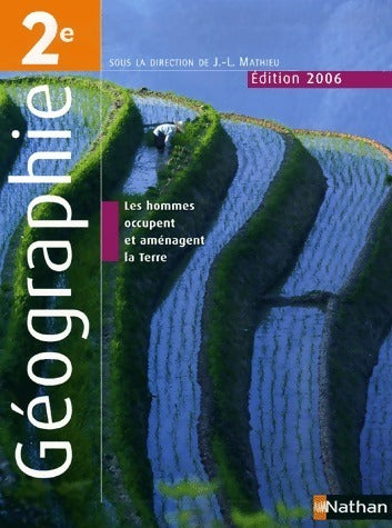 Livrenpoche : Géographie Seconde 2006 - J.L Mathieu - Livre