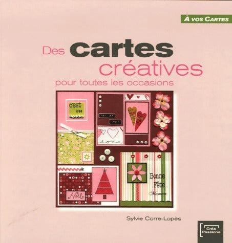 Livrenpoche : Des cartes créatives pour toutes les occasions - Sylvie Corre-Lopès - Livre