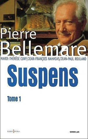 Livrenpoche : Suspens Tome I - Pierre Bellemare - Livre