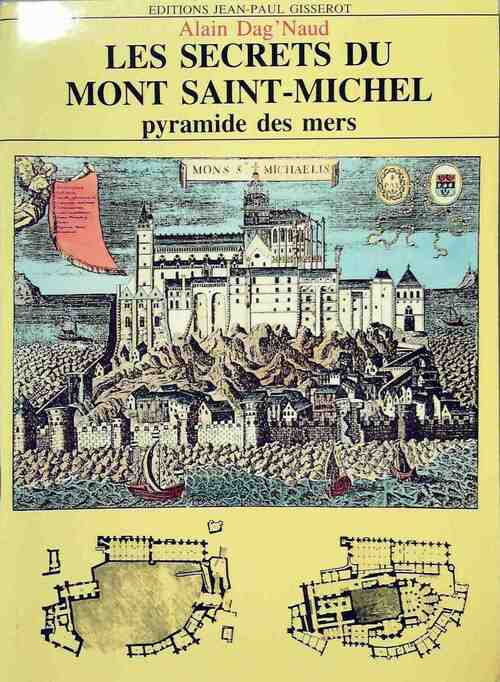 Livrenpoche : Les secrets du mont Saint-Michel - Alain Dag'naud - Livre