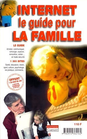 Livrenpoche : Internet. Le guide pour la famille - Collectif - Livre
