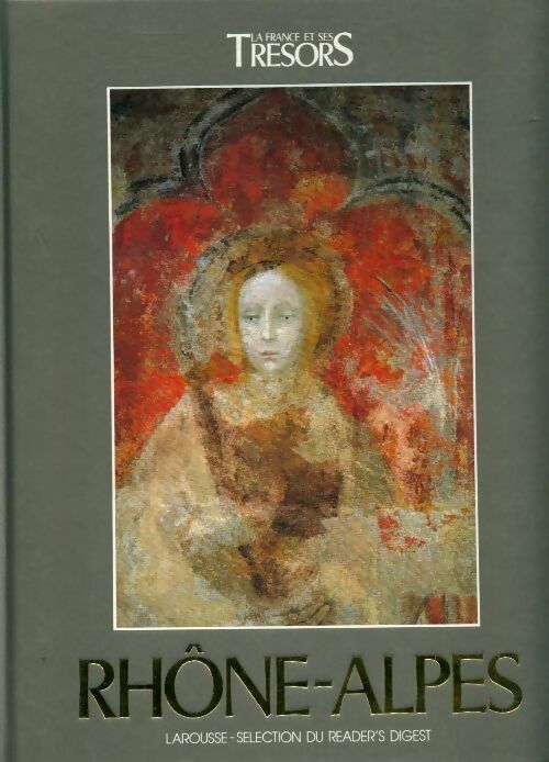 Livrenpoche : Rhône-alpes - Monique Madier - Livre