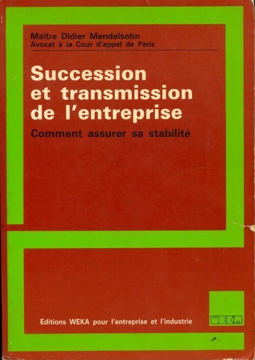 Livrenpoche : Succession et transmission de l'entreprise. Comment assurer sa stabilité - Didier Mendelsohn - Livre