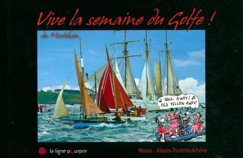 Livrenpoche : Vive la semaine du Golfe ! en Morbihan - Alexis Tsvétoukhine - Livre