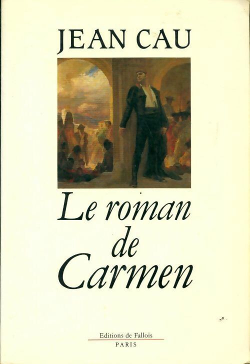 Livrenpoche : Le roman de Carmen - Jean Cau - Livre