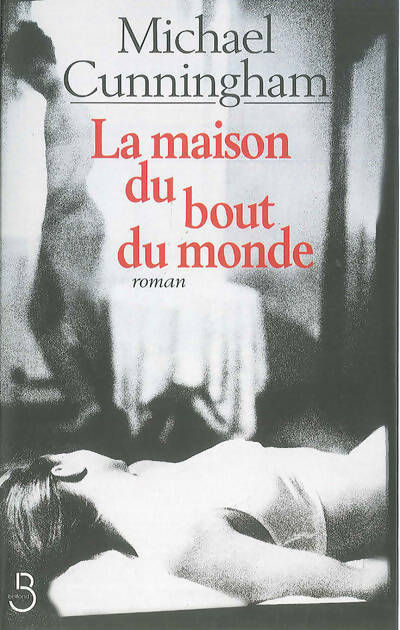 Livrenpoche : La maison du bout du monde - Michael Cunningham - Livre