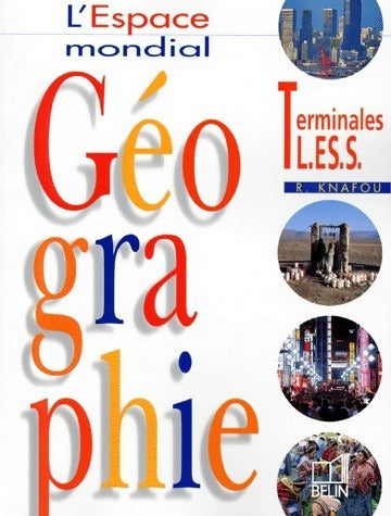 Livrenpoche : Géographie Terminales L, ES, S - R Knafou - Livre