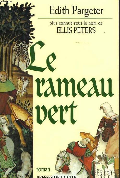 Livrenpoche : Le rameau vert - Edith Pargeter - Livre