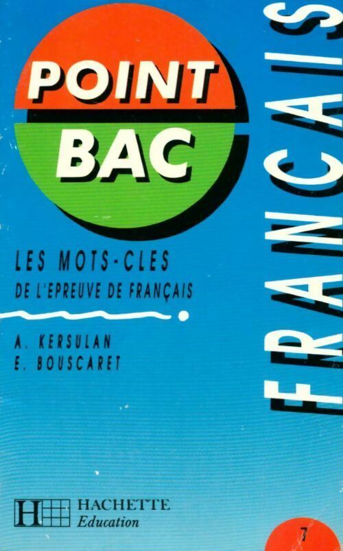 Livrenpoche : Les mots-clés de l'épreuve de français - Kersulan-A+Bouscaret - Livre