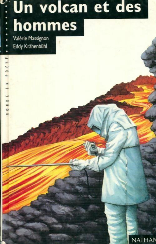 Livrenpoche : Un volcan et des hommes - Valérie Massignon, Krahenbuhl - Livre
