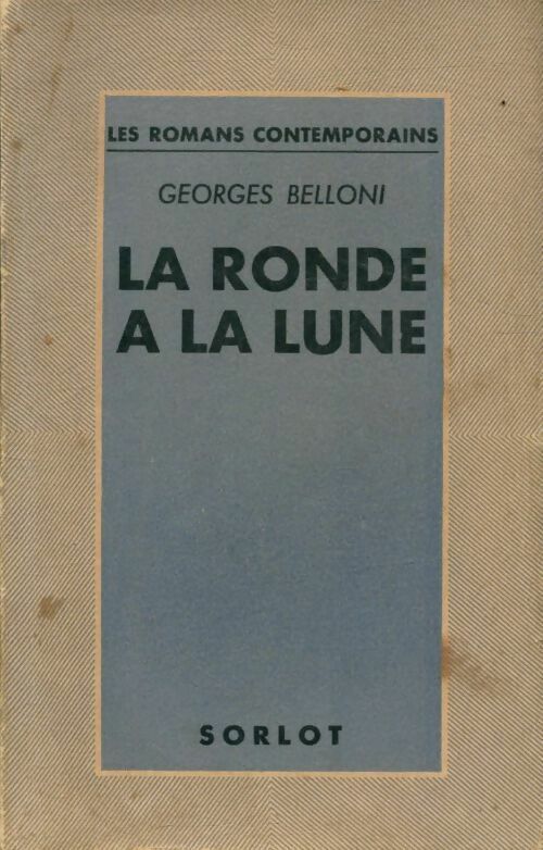 Livrenpoche : La ronde à la lune - Georges Belloni - Livre