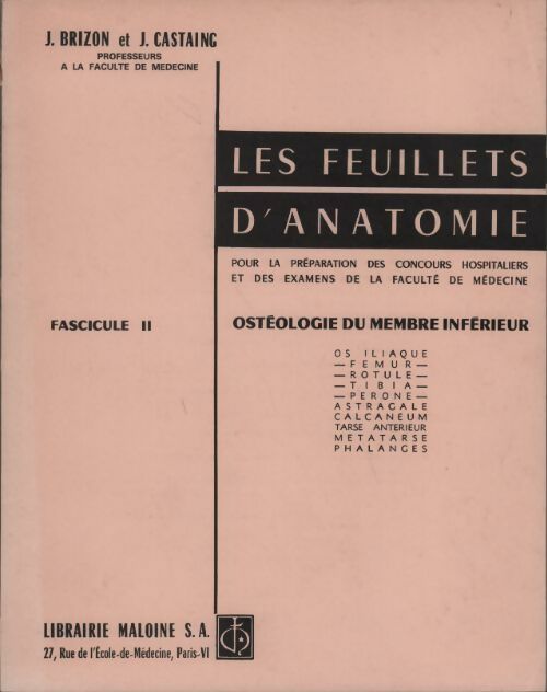 Livrenpoche : Les feuillets d'anatomie Tome II : Ostéologie du membre inférieur - J Brizon - Livre