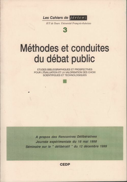 Livrenpoche : Les cahiers de jérico Tome III : Méthodes et conduites du débat public - Collectif - Livre