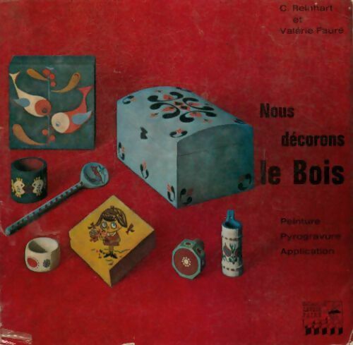 Livrenpoche : Nous décorons le bois - Valérie Fauré - Livre