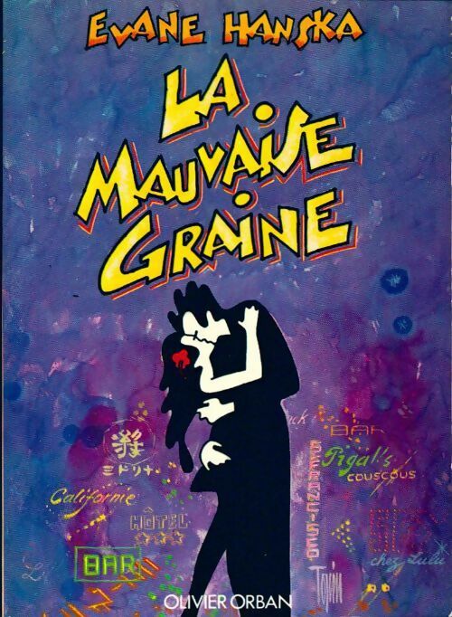Livrenpoche : La mauvaise graine - Evane Hanska - Livre