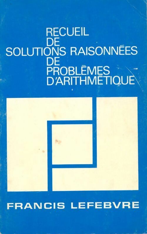 Livrenpoche : Recueil de solutions raisonnées de problèmes d'arithmétique - Collectif - Livre